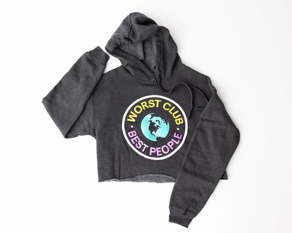 Worst Club-Best People- Cropped Hoodie